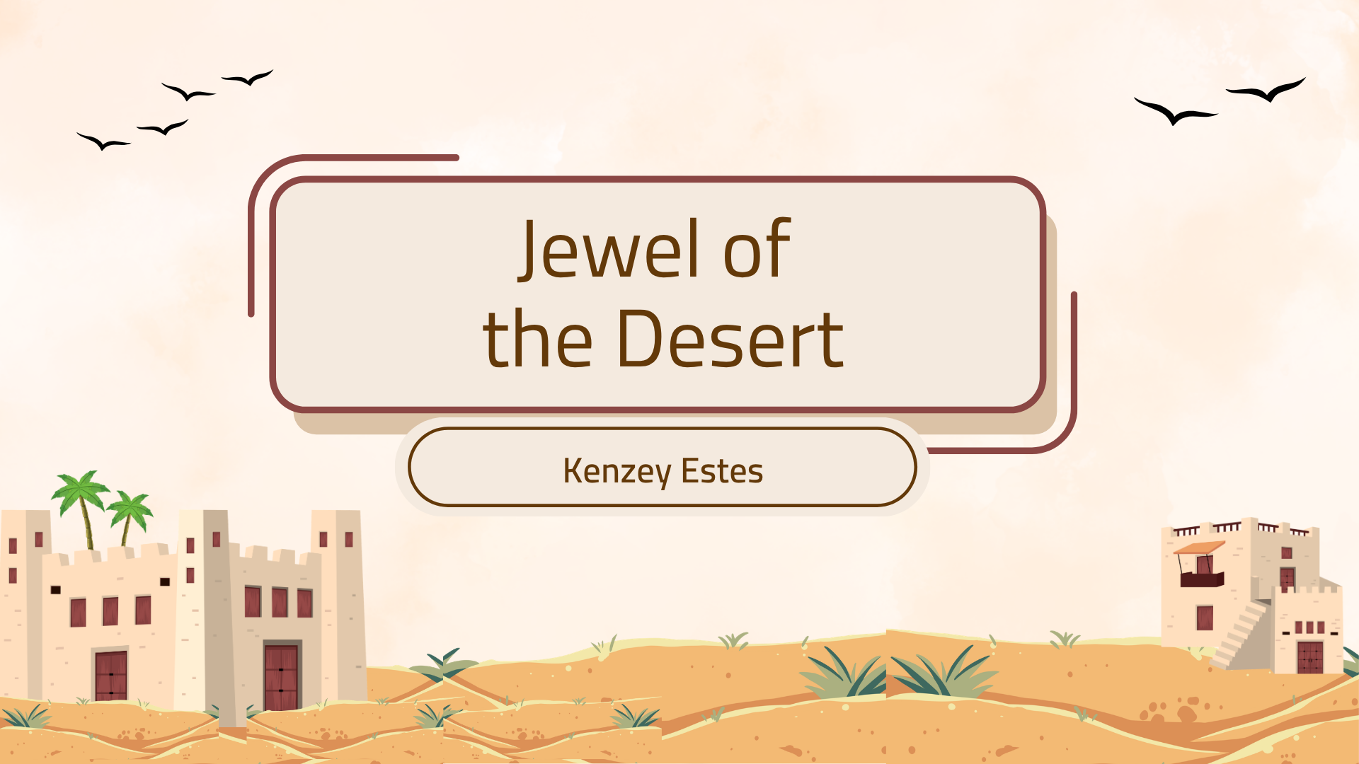 The Jewel of the Desert