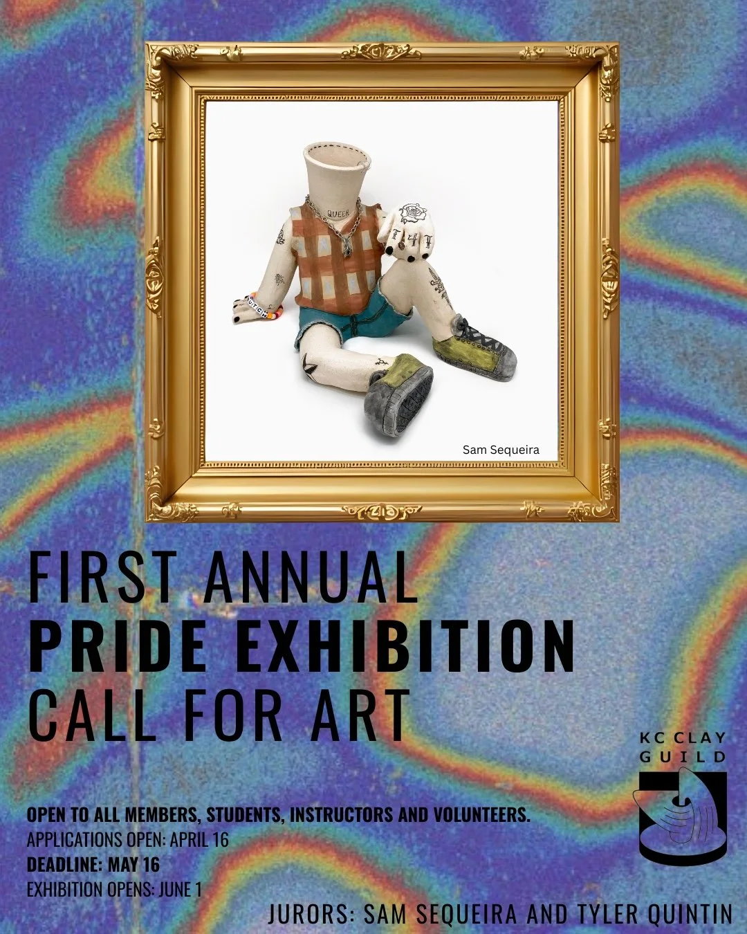 Call for art for the First Annual KC Clay Guild Pride Exhibition. Open to all members, students, instructors and volunteers. The show is juried by our very own Artists in Residence Sam Sequeira and Tyler Quintin.

Applications open April 16 and close