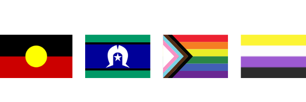 Inclusion flags representing Aboriginal, Torres Strait Islander, LGBTQI+, and Non-binary identities, signalling a safe and affirming space