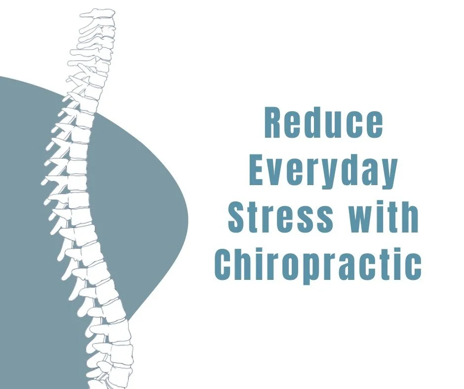 Reduce Everyday Stress with Chiropractic