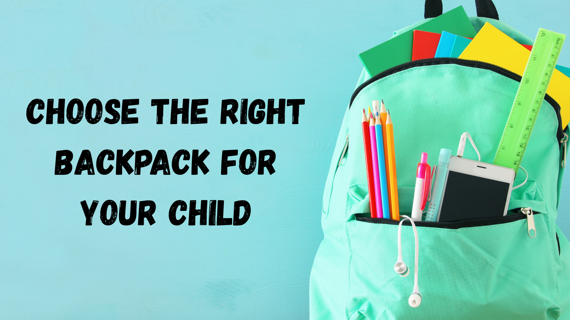 Choose the Right Backpack for Your Child