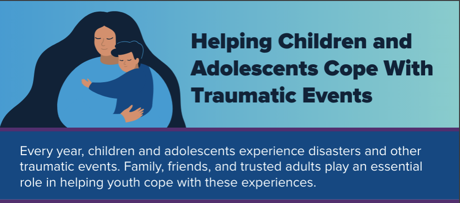 Helping Children and Adolescents Cope With Traumatic Events