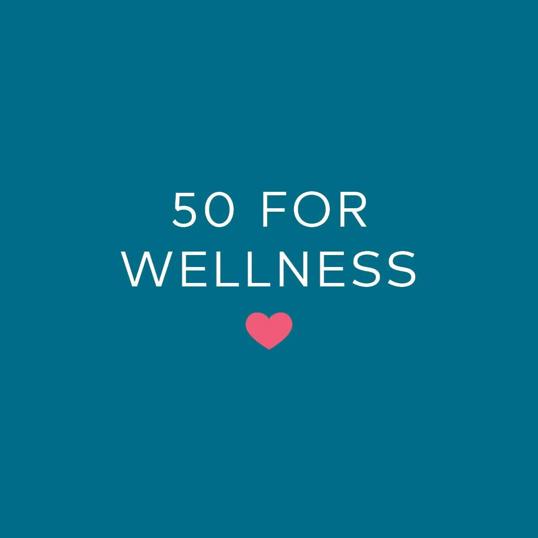 50 for Wellness