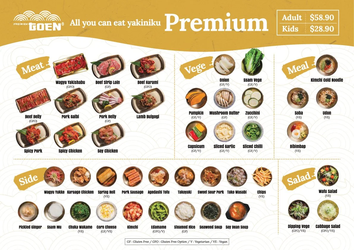 Menu featuring all-you-can-eat yakiniku, with sections for Meat, Vege, Meal, Side, and Salad. Prices listed for adults and kids. Meat options include wagyu yakishabu, beef strip loin, beef harami, beef belly, pork galbi, pork belly, lamb Bulgogi, spicy pork, spicy chicken, and soy chicken. Vegetables include onion, ssam vege, pumpkin, mushroom butter, zucchini, capsicum, sliced garlic, and sliced chili. Meal options are kimchi cold noodle, soba, udon, and Bibimbap. Side dishes include wagyu Yukke, karaage chicken, spring roll, pork sausage, agedashi tofu, takoyaki, sweet sour pork, tako wasabi, chips, and various pickled and veggie options. Salad options include wafu salad, dipping vege, and cabbage salad.