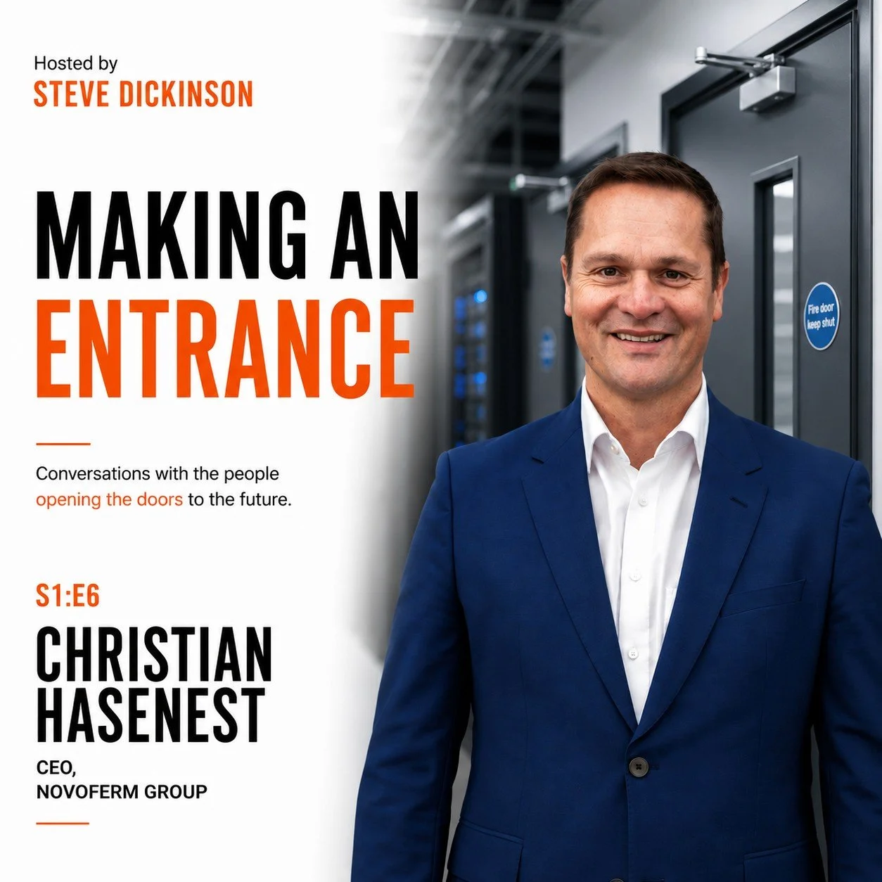 Making an Entrance podcast with Christian Hasenest, CEO of the Novoferm Group