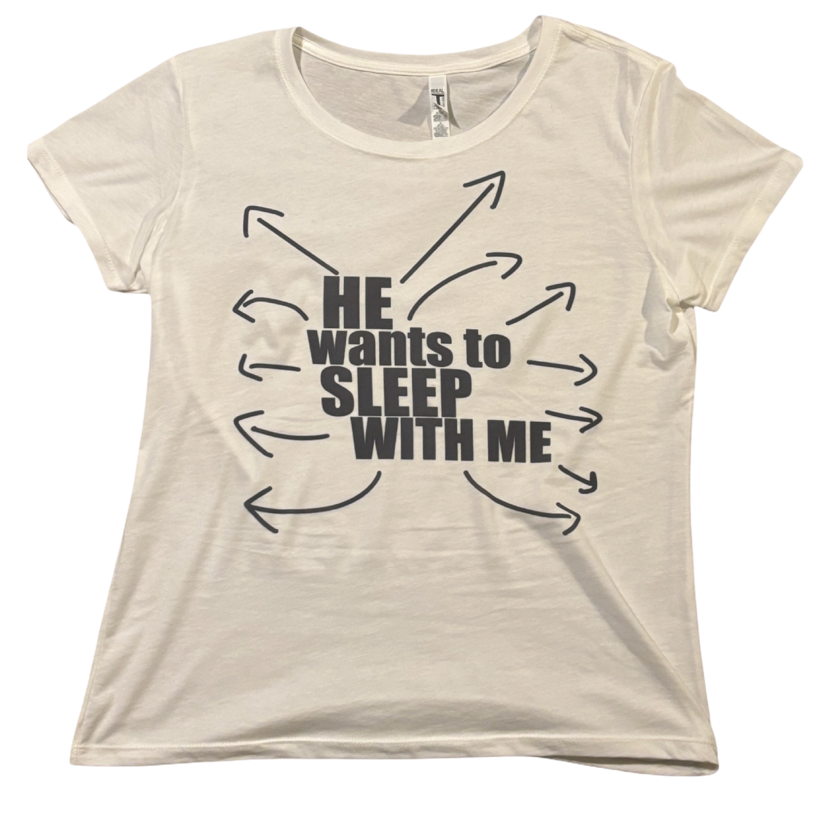 He wants me fitted tee