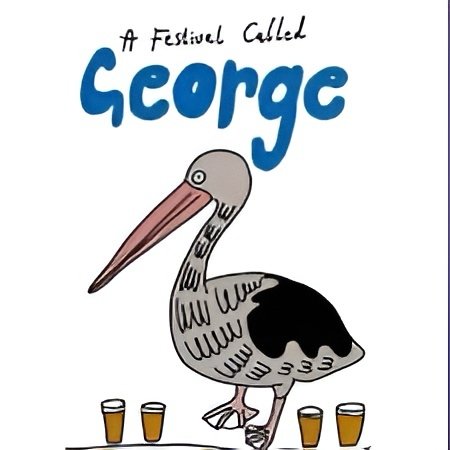 A poster for a festival called 'George' featuring a stork with four glasses of beer at the bottom.