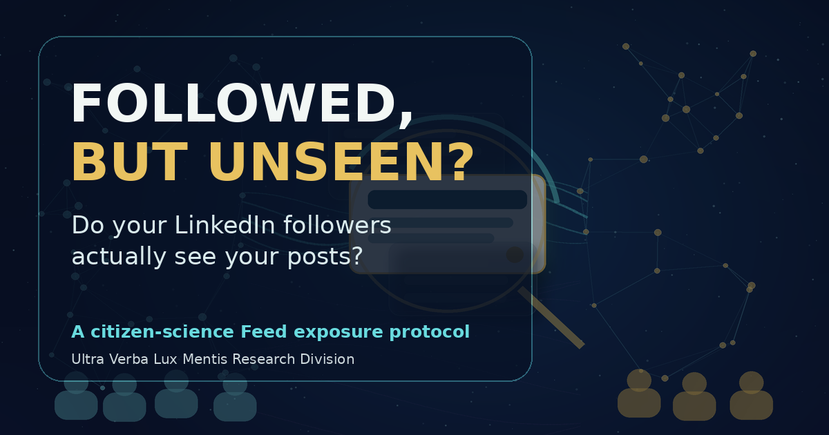 Do Your LinkedIn Followers Actually See Your Posts?