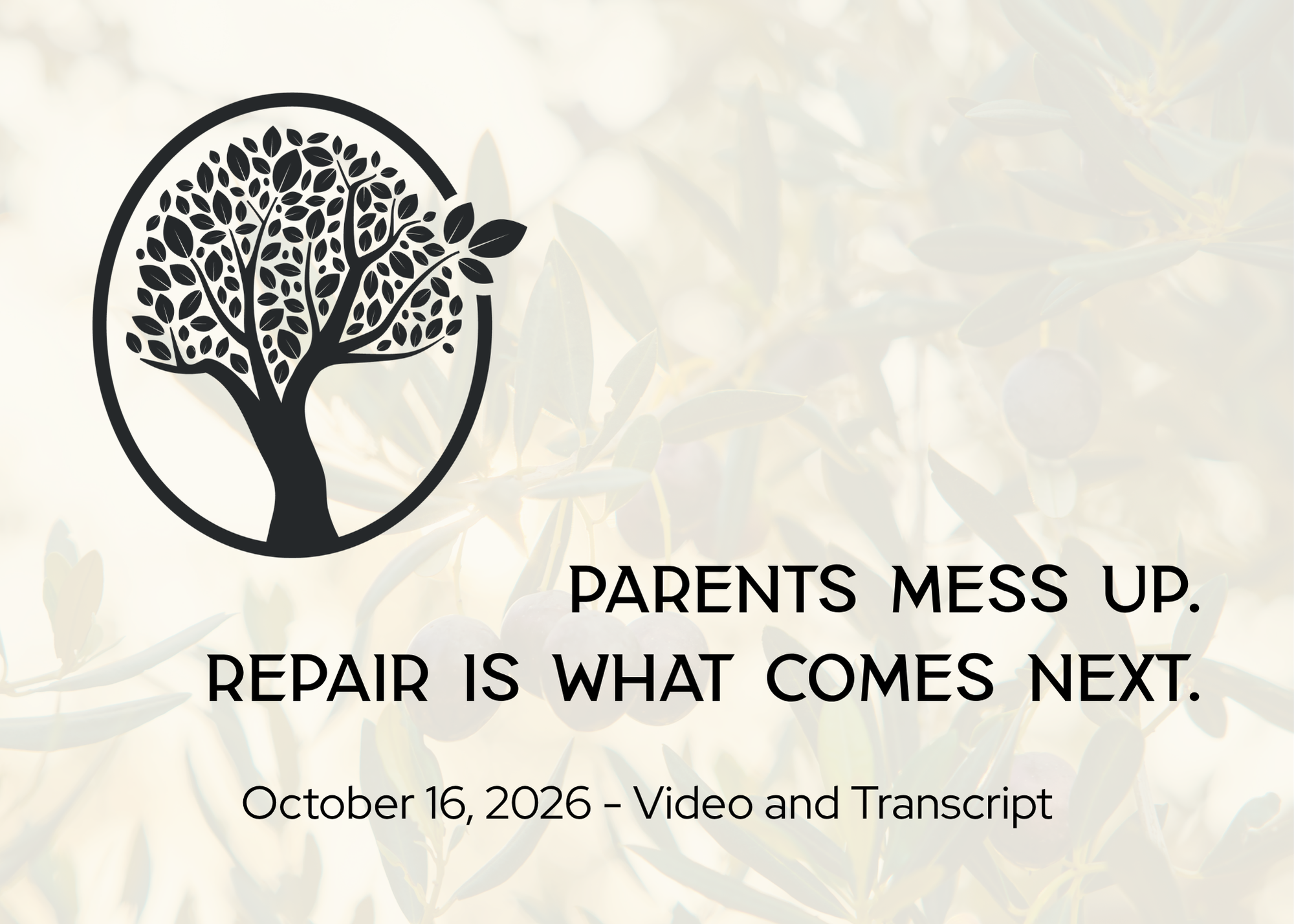 2026-10-16 Parents Mess Up. Repair is What Comes Next.png