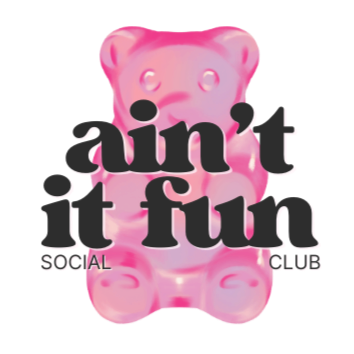 Ain't It Fun Social Club