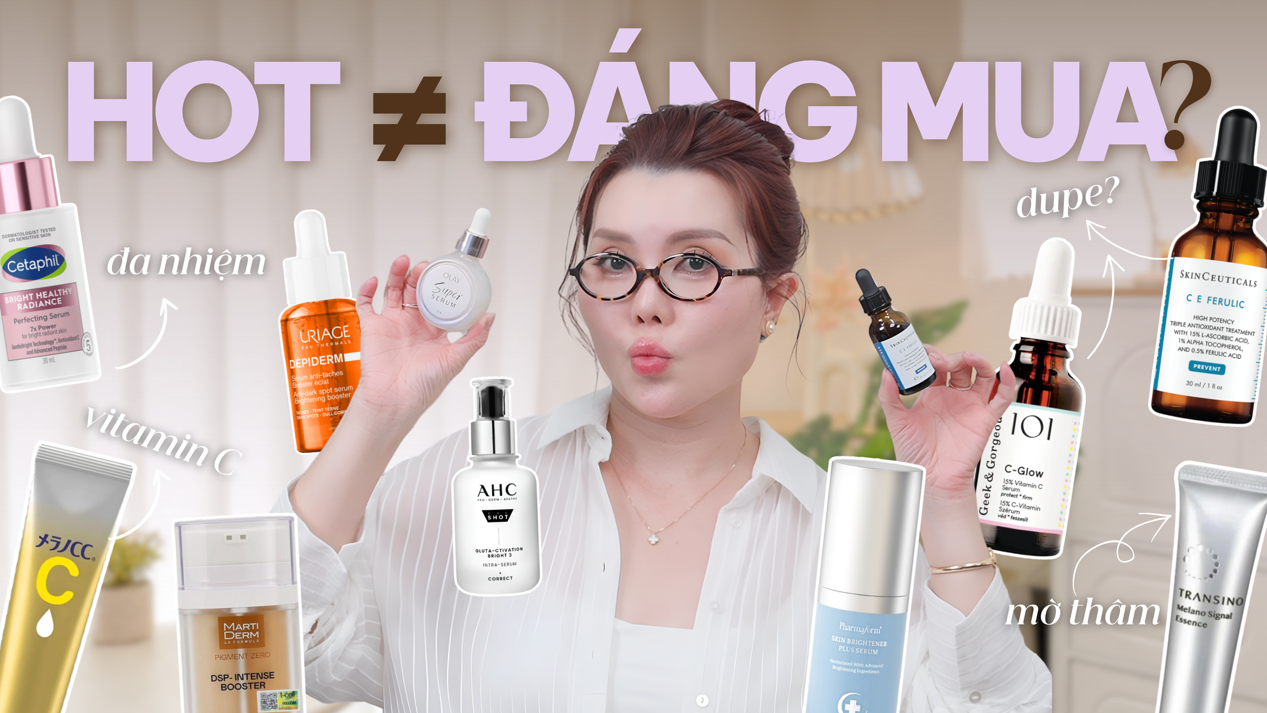 TOP 18 serum dưỡng sáng, mờ thâm trước Tết | Chai nào đáng mua?