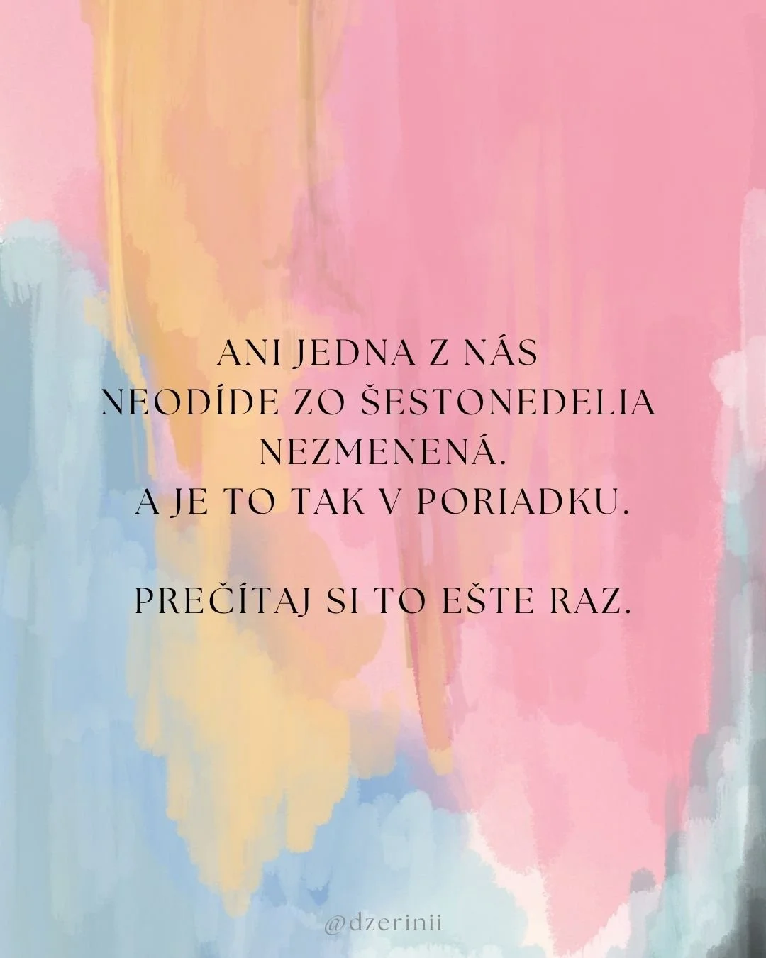 . Niekedy s t&yacute;m tak veľmi bojujeme..

..aby sme sa nestali niek&yacute;m in&yacute;m,
aby sme nestratili seba či ostatn&yacute;ch,
nestratili to zn&aacute;me,
to bezpečn&eacute;.

No čo ak je to pr&aacute;ve t&aacute; pointa?

Posun&uacute;ť s