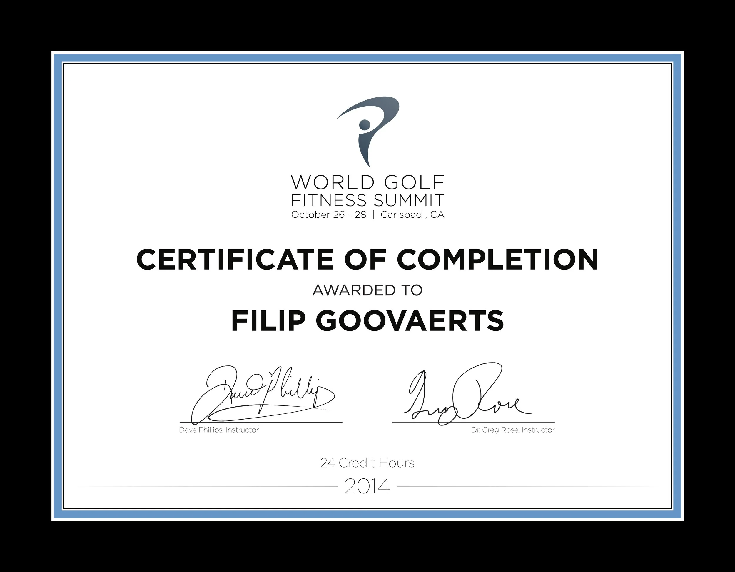 Certificaat van voltooiing voor Filip Govaerts van de World Golf Fitness Summit, oktober 2014, ondertekend door Dave Phillips en Dr. Greg Rose.