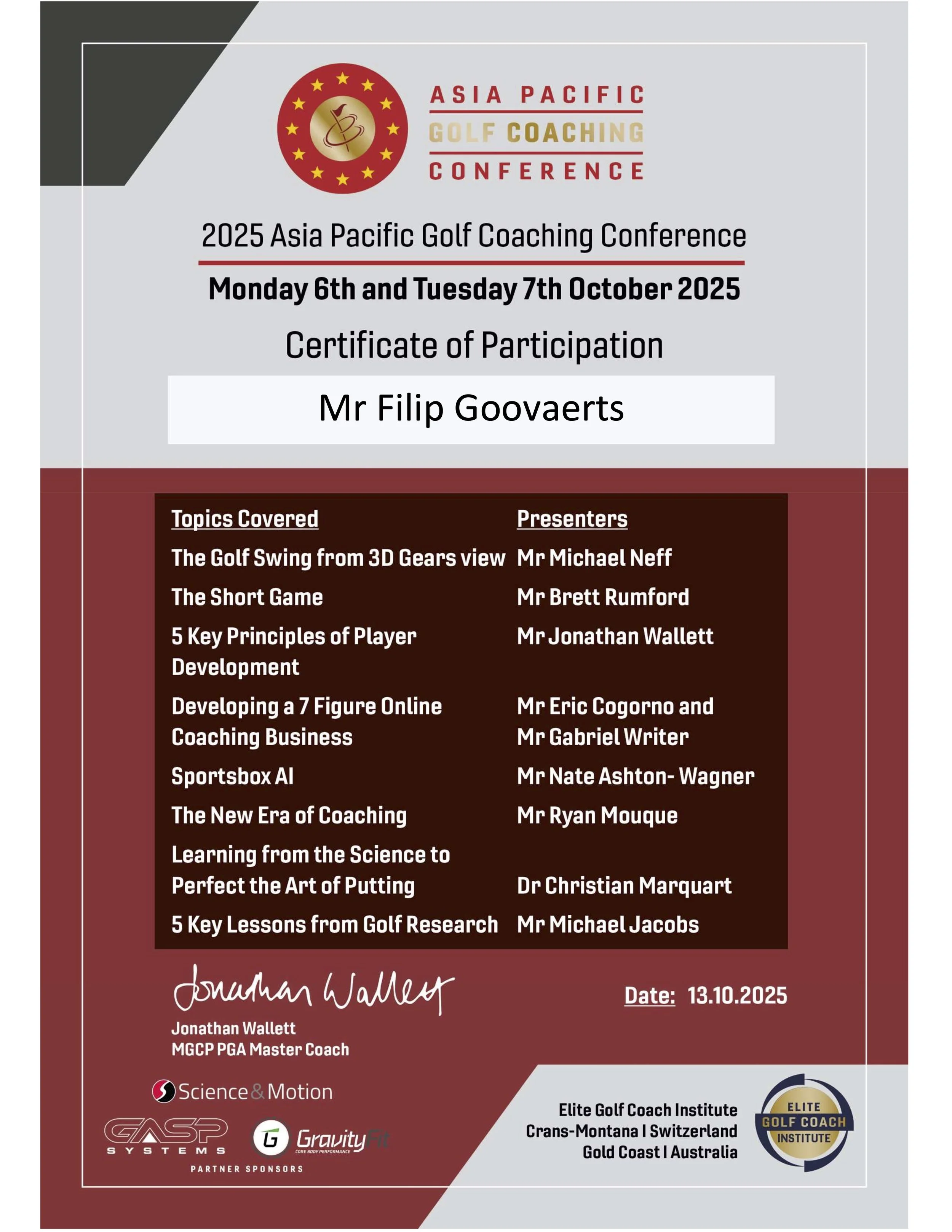 Certificaat van deelname aan de Asia Pacific Golf Coaching Conference 2025, gehouden op 6 en 7 oktober 2025, ondertekend door Jonathan Wallett, met informatie over de onderwerpen en presentatoren, ondersteund door sponsors zoals Science & Motion en GASP Systems, en met vermelding van de Elite Golf Coach Institute in Australië.