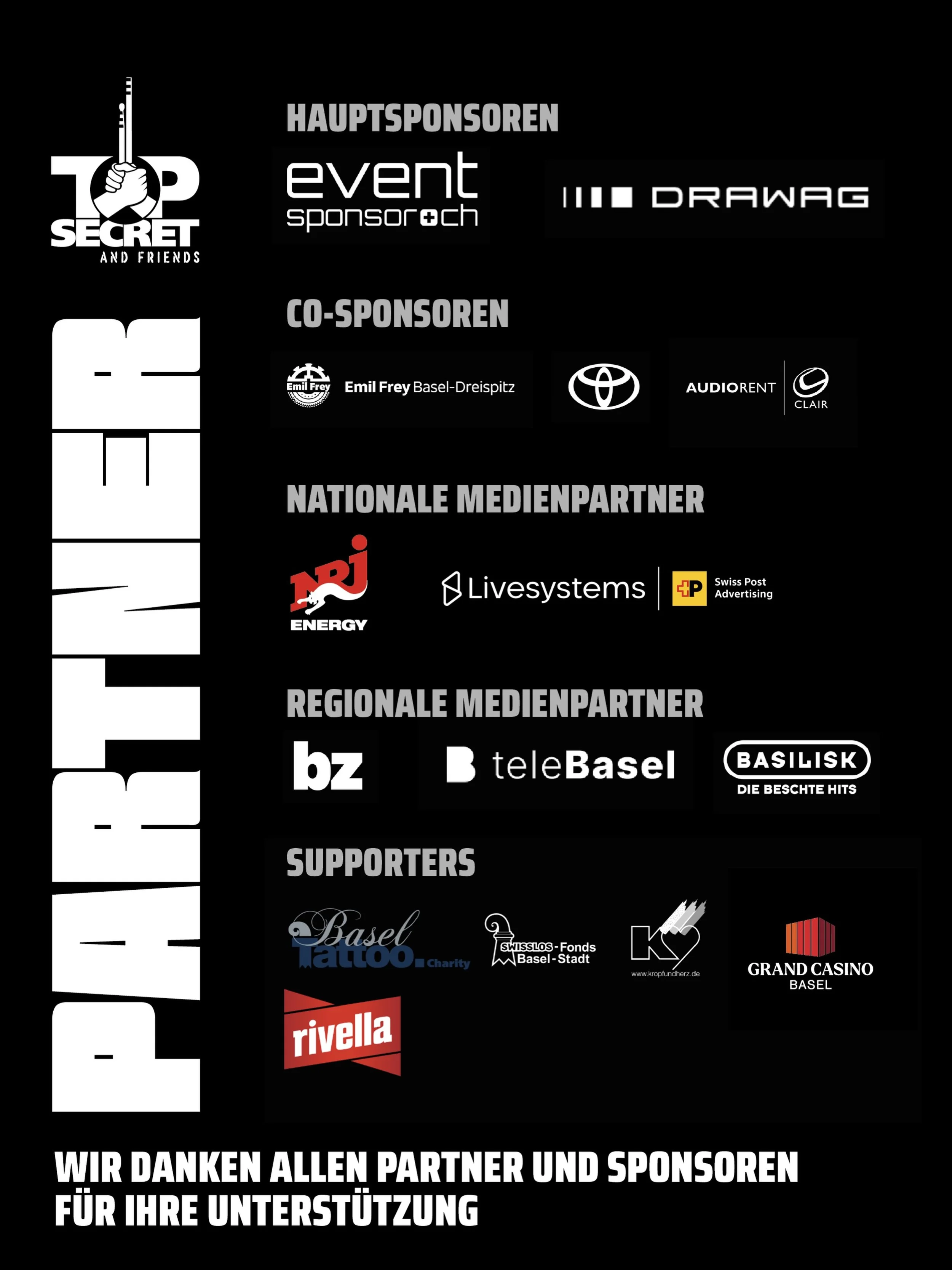 Ein riesiges Dankesch&ouml;n an alle, die Top Secret and Friends m&ouml;glich machen! 🖤

Hinter einem Event wie diesem stehen nicht nur die Menschen auf der B&uuml;hne, sondern auch starke Partner, Sponsoren und Supporter im Hintergrund.

Danke f&uu
