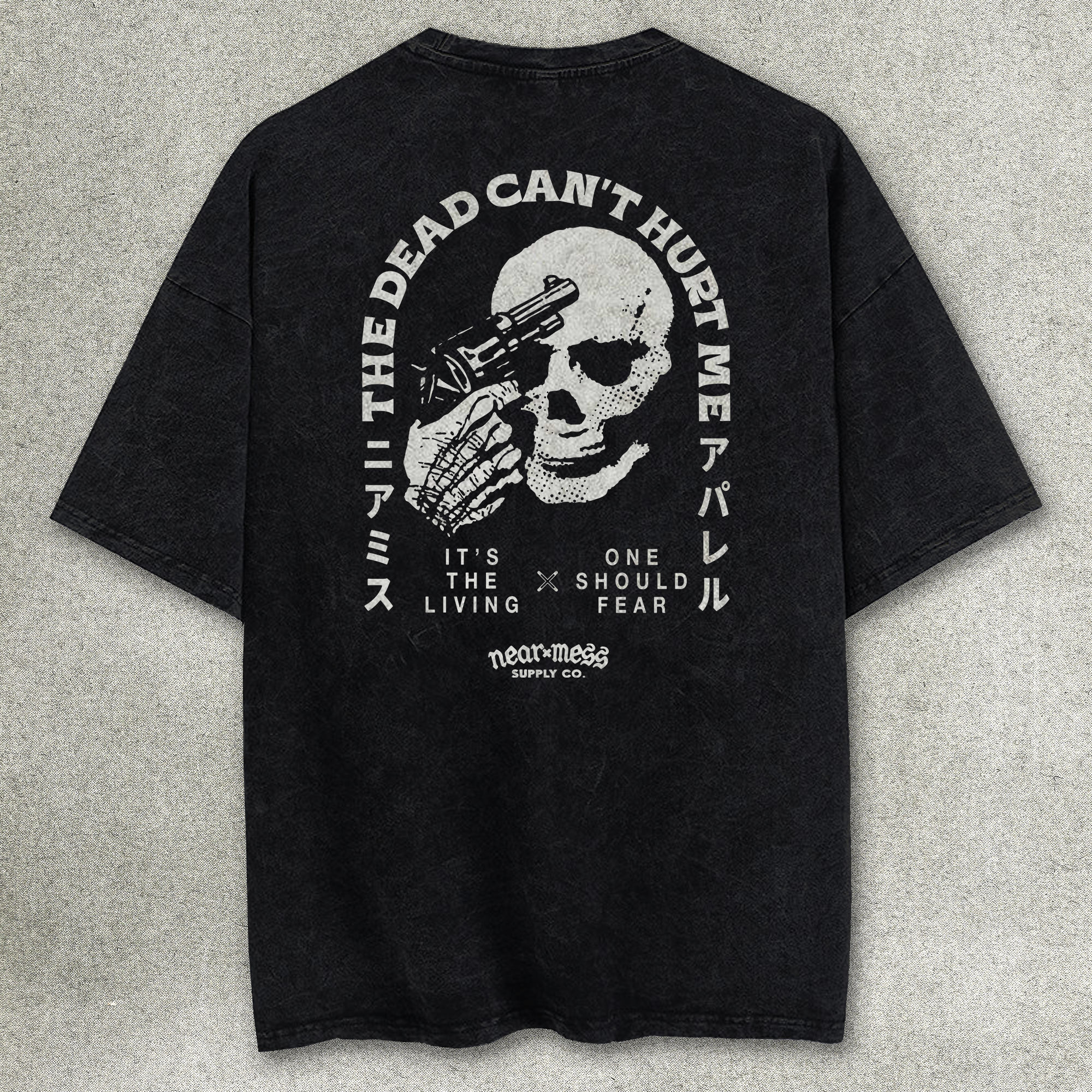 DON'T FEAR THE DEAD (Acid-Washed Oversized)