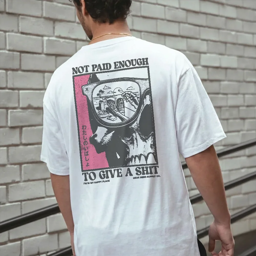 Not Paid Enough to Give a Shit (Oversized)
