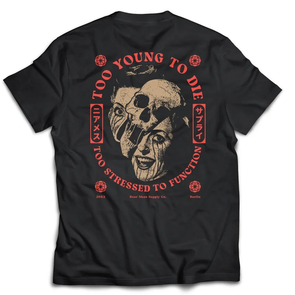 TOO YOUNG TO DIE (Regular fit)