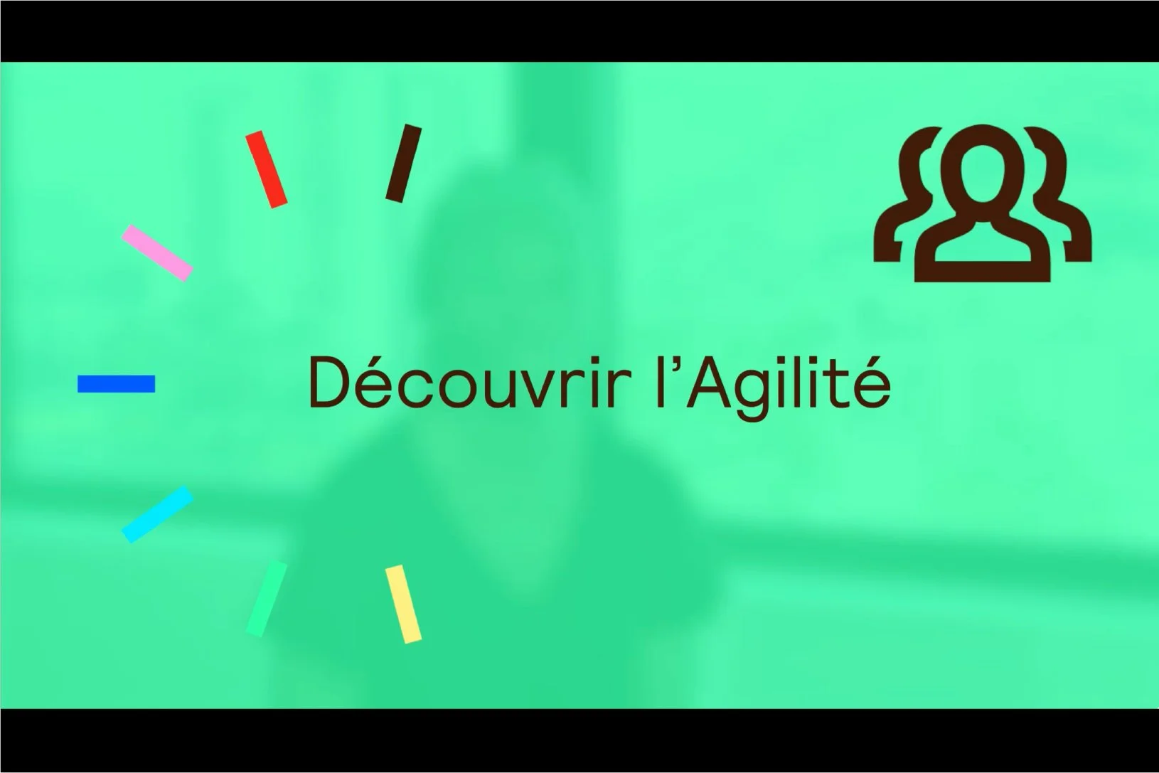 Texte en français : Découvrir l'Agilité, avec une icône de plusieurs silhouettes de personnes et un fond vert avec des segments colorés en cercle.