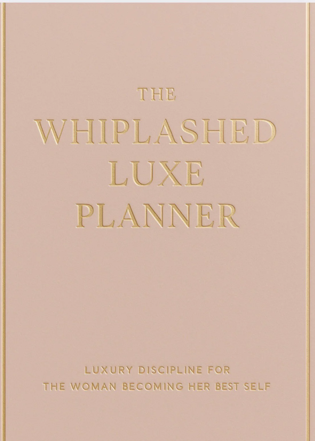 Whiplashed Luxe Planner