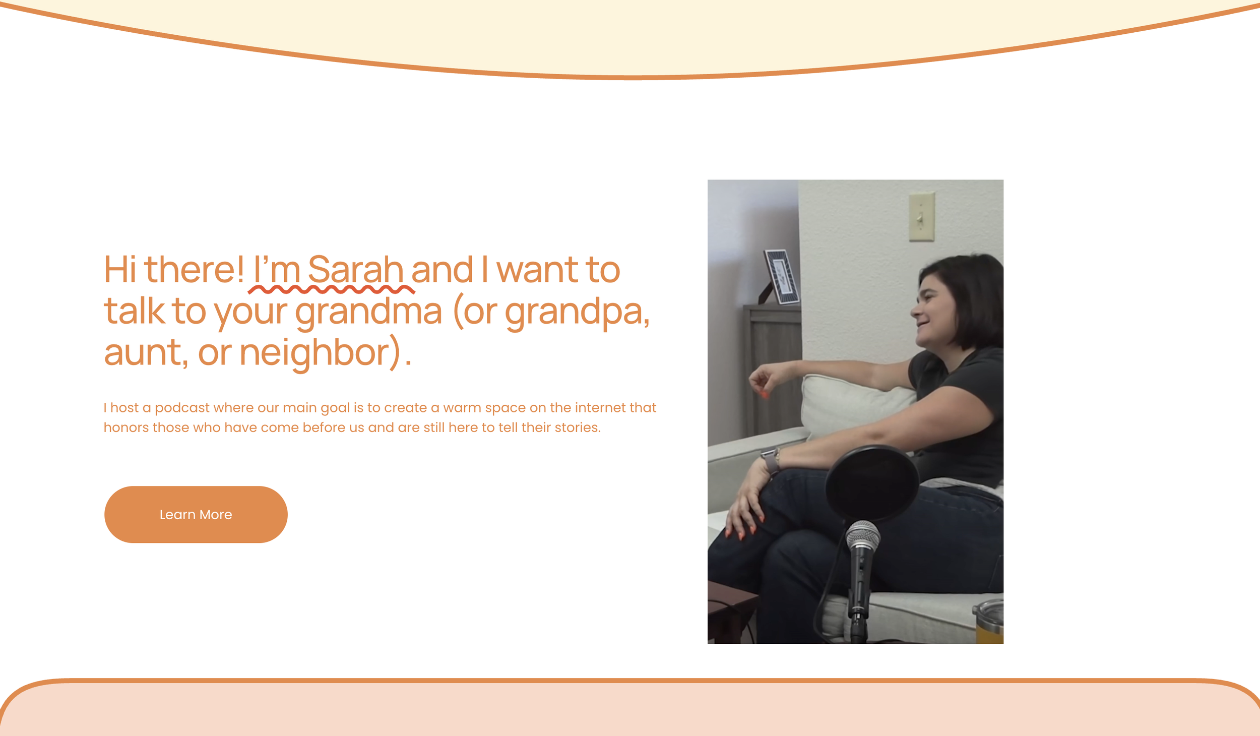 Website homepage for a podcast featuring Sarah. The page has an orange button labeled 'Learn More' and a photo of a woman sitting on a couch with a microphone in front of her, smiling.