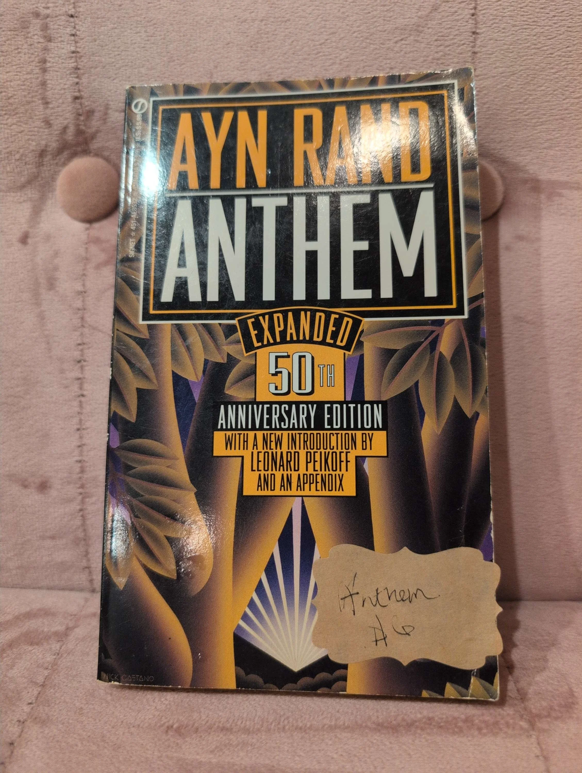 Anthem: 50th Anniversary Expanded Edition by Ayn Rand