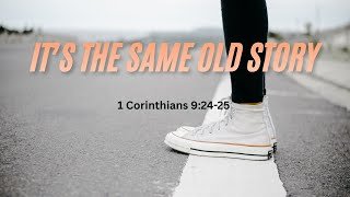 It’s the Same Old Story