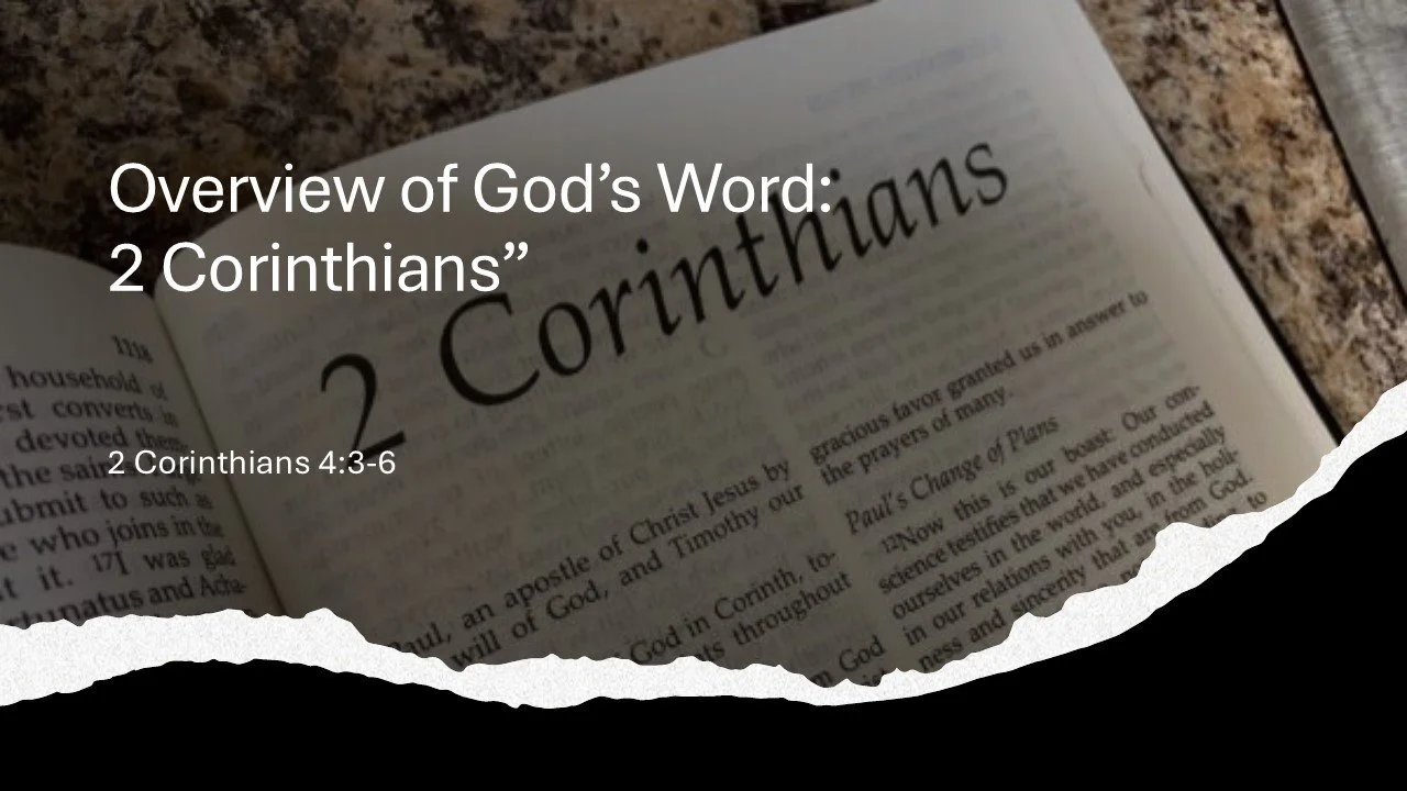 Overview of God’s Word: 2 Corinthians
