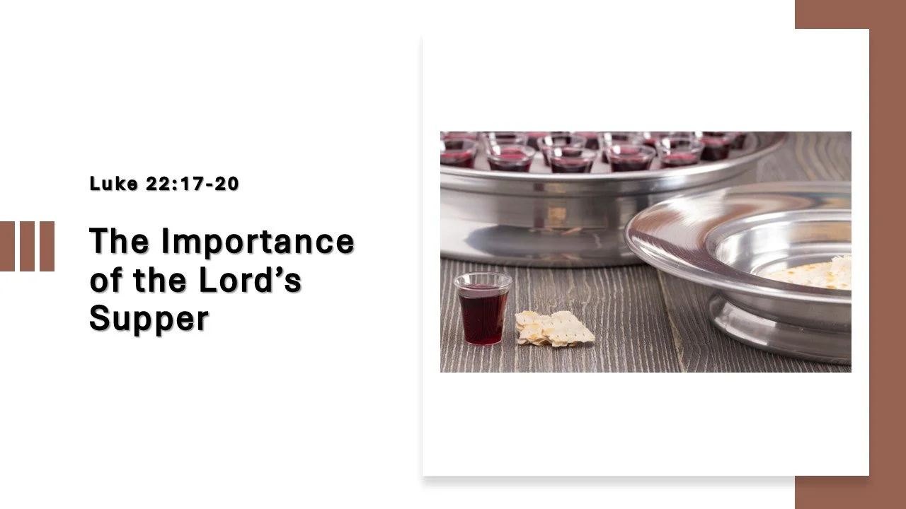 The Importance of the Lord’s Supper