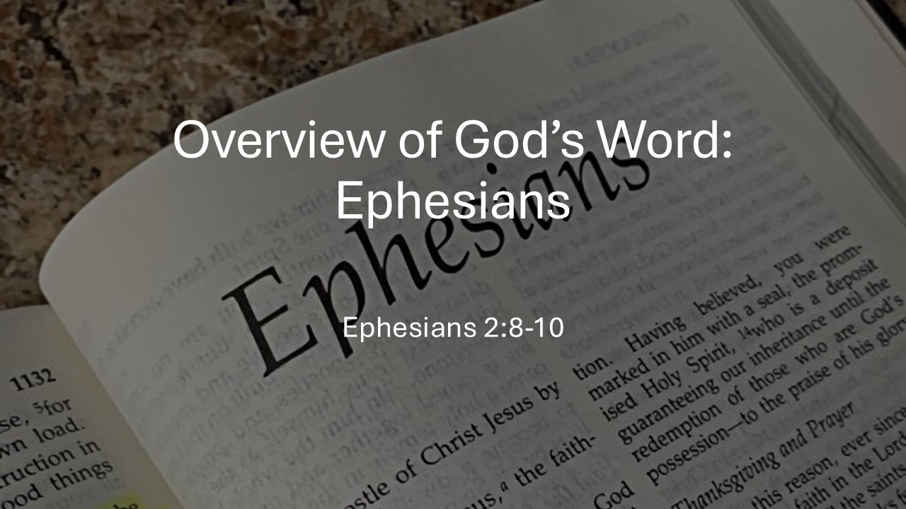 Overview of God’s Word: Ephesians 