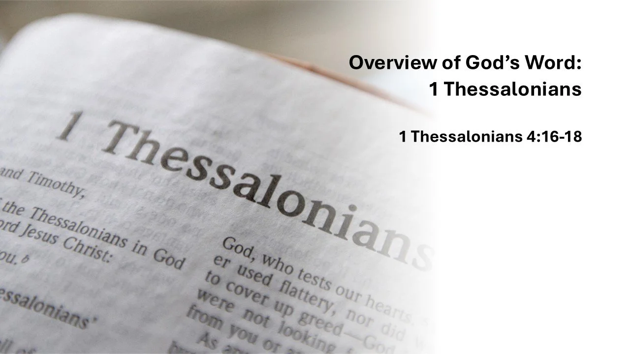 Overview of God’s Word: 1 Thessalonians