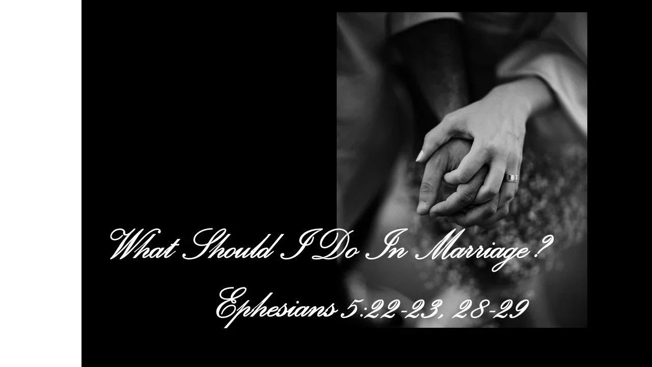 What Should I Do In Marriage?