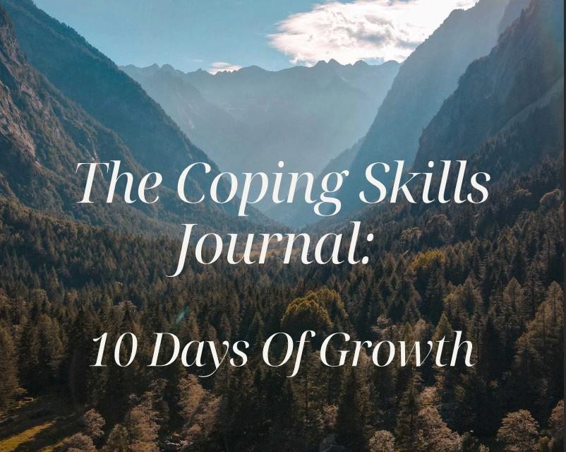 The Coping Skills Journal: 10 Days of Growth