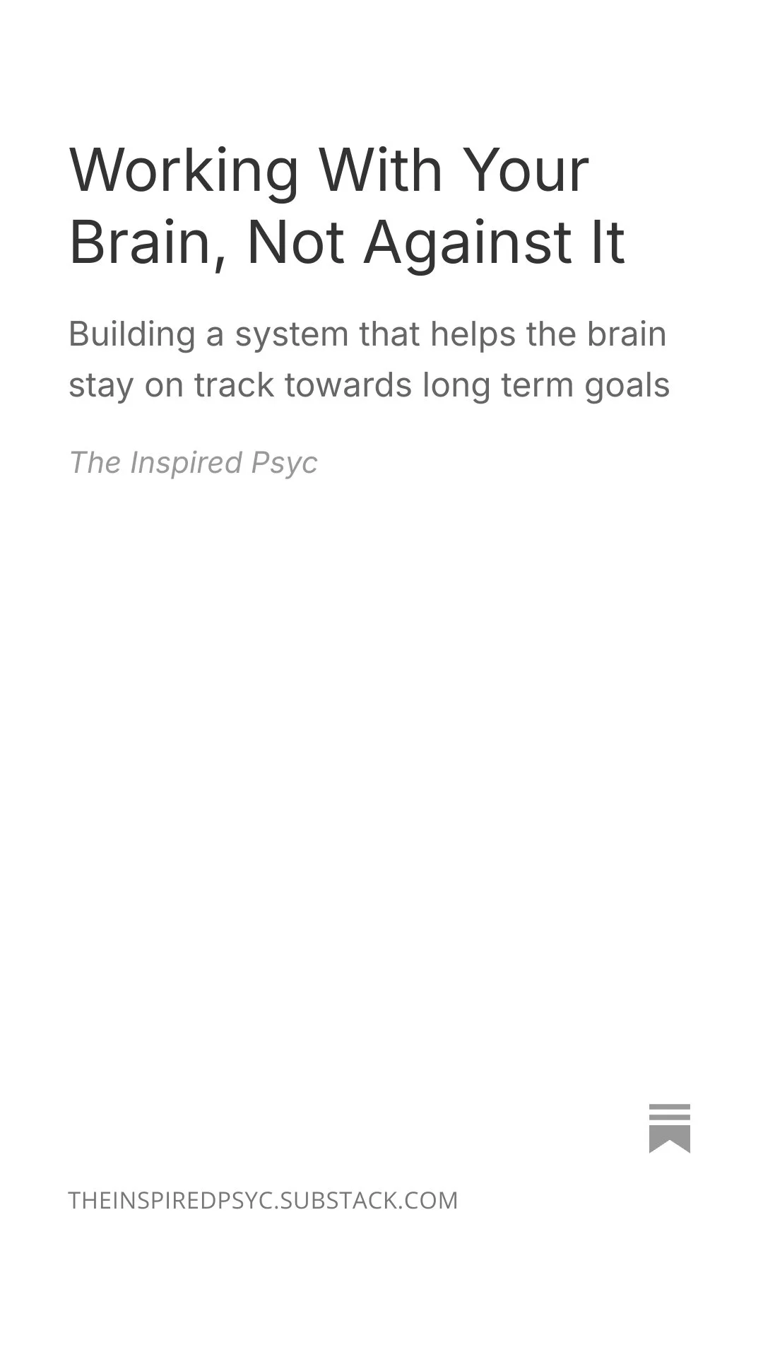Working With Your Brain, Not Against It