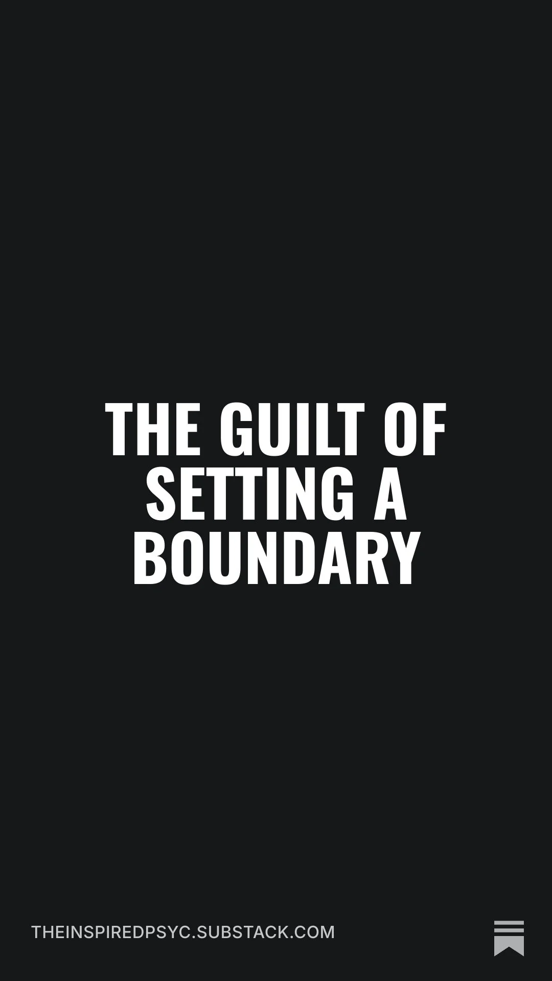 The Guilt of Setting a Boundary