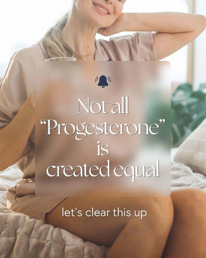Progestins and bioidentical progesterone are not the same.

We only use formulations that reflect what your body naturally produces, and that&rsquo;s a game-changer for your hormone journey.

We help you use the right form, dose, and timing, so it wo