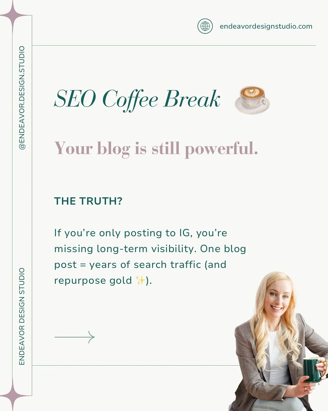 ☕️ SEO Coffee Break

I know blogging can feel a little&hellip; outdated. Or like something you should be doing, but never quite get to.

But here&rsquo;s the truth:
Your blog is still one of the best tools you have to bring the right people to your b