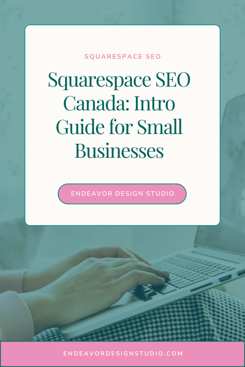 Squarespace SEO Canada: Intro Guide for Small Businesses &amp; Service Providers