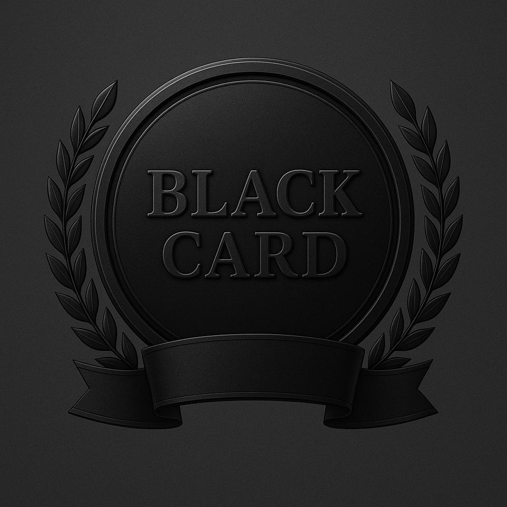 Black embossed badge with the words "BLACK CARD" in the center, surrounded by laurel leaves and a ribbon at the bottom.