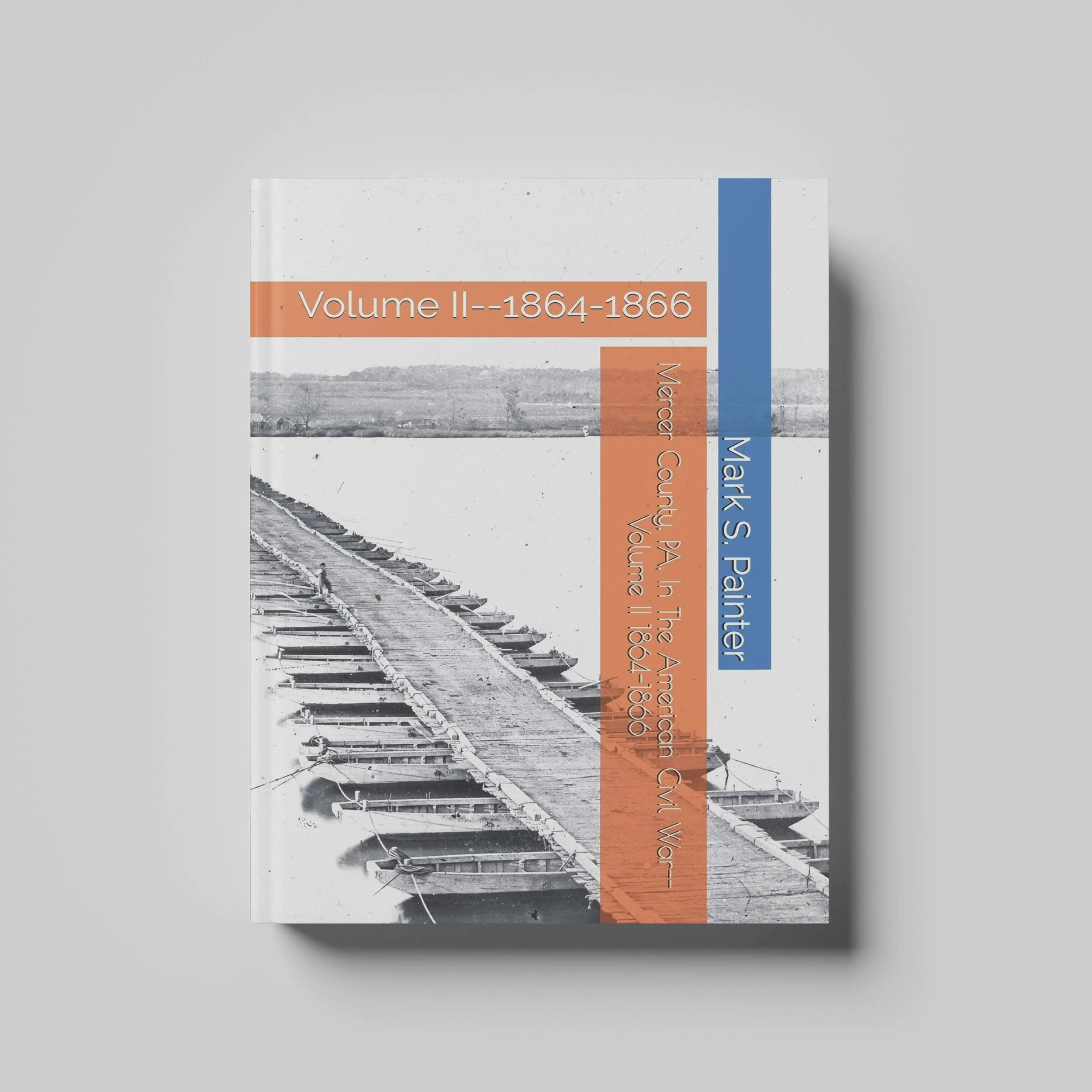 Mercer County, PA, In the American Civil War , Vol. II, 1864-1866