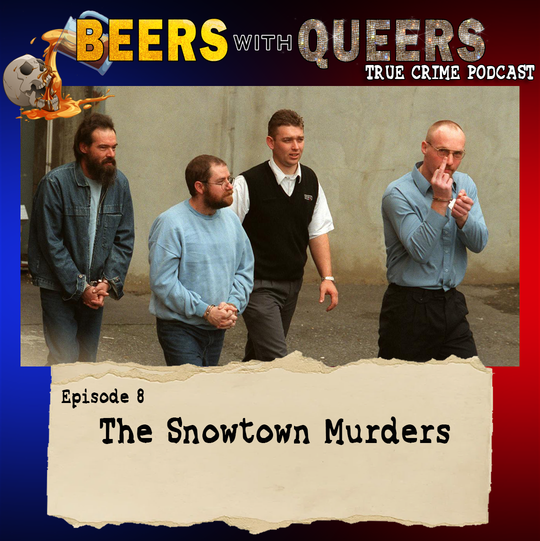 EP. 8 The Snowtown Murders