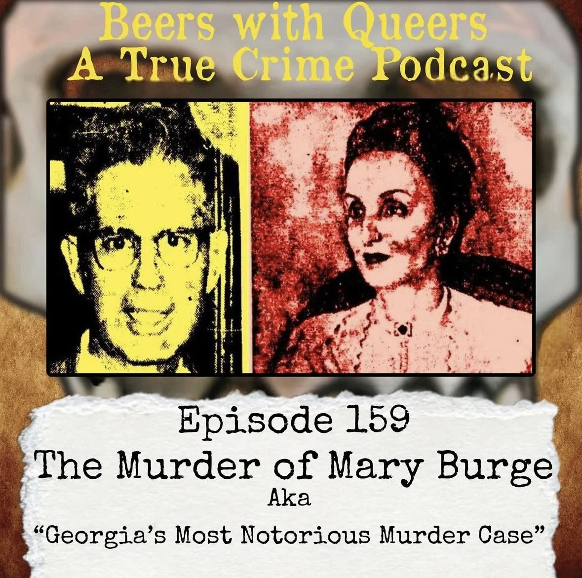 EP 159. The Murder of Mary Burge, Macon Georgia's Most Scandalous True Crime Case   