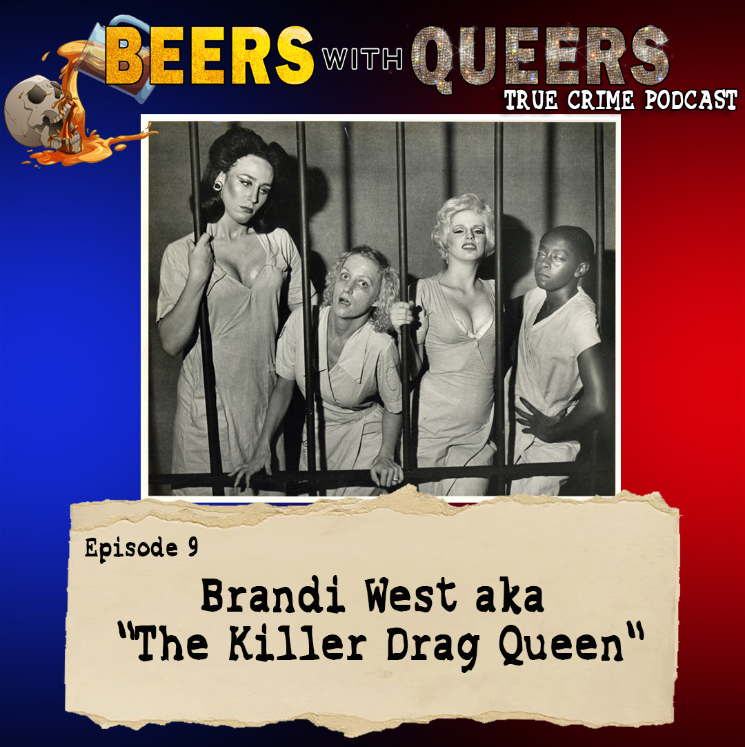 Beers With Queers True Crime Podcast LGBTQ queer history  mystery  gay justice pride 09.png
