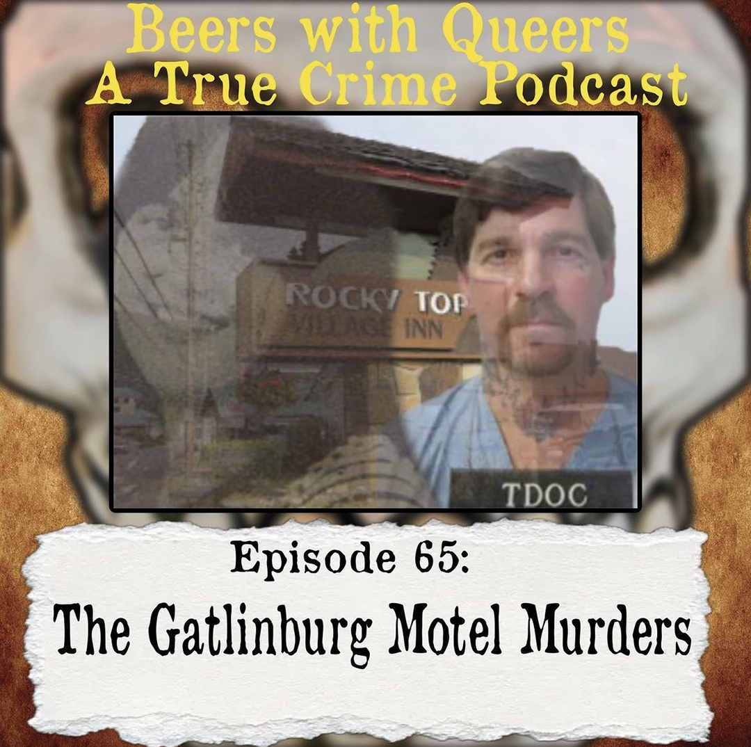Beers With Queers True Crime Podcast LGBTQ queer history  mystery  gay justice pride 65.png
