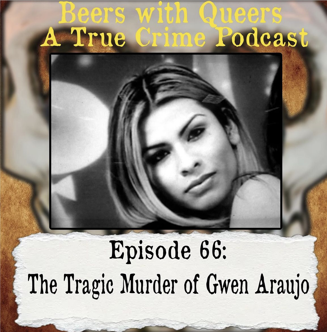 Beers With Queers True Crime Podcast LGBTQ queer history  mystery  gay justice pride 66.png