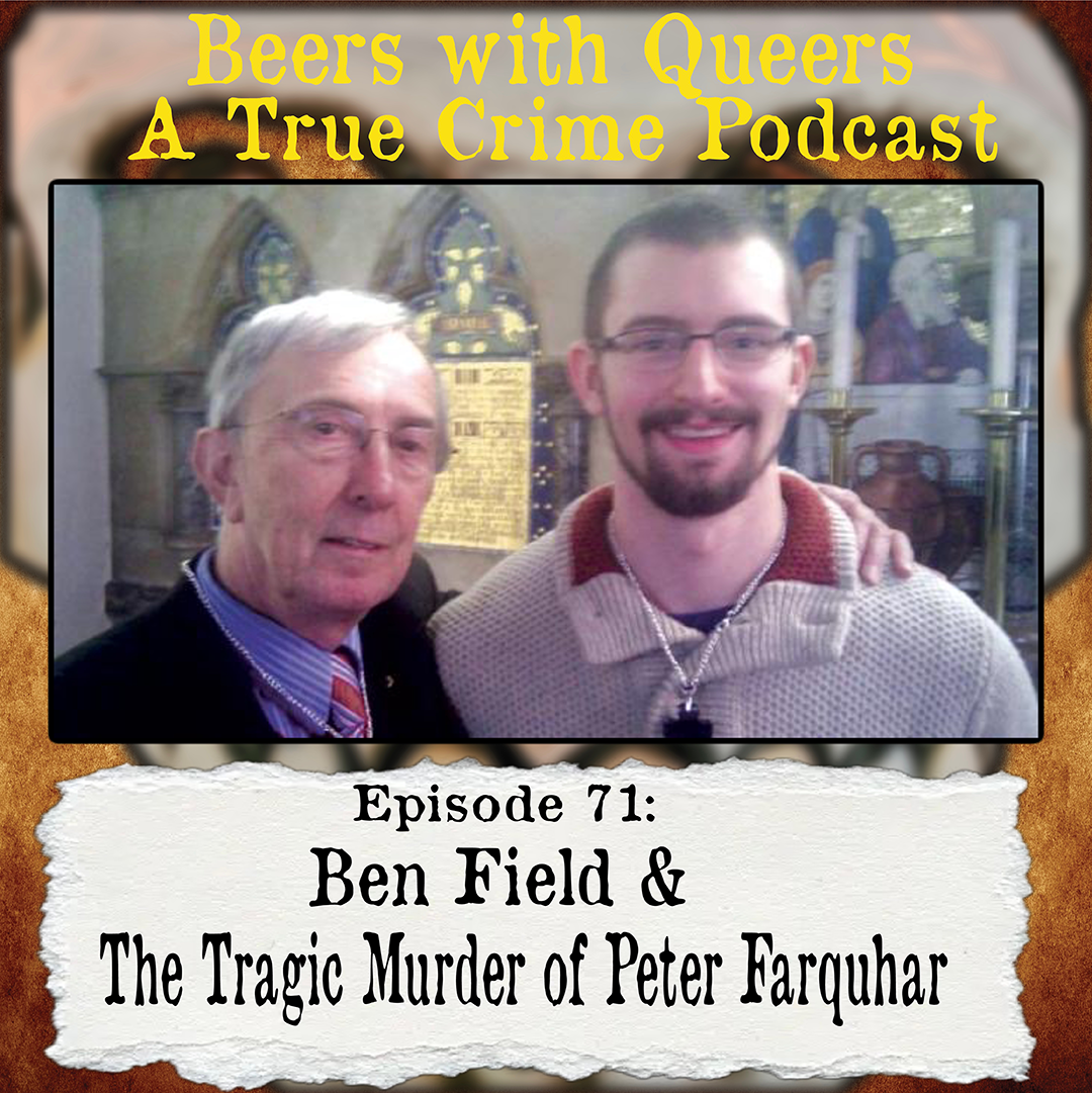 Beers With Queers True Crime Podcast LGBTQ queer history  mystery  gay justice pride 71.png