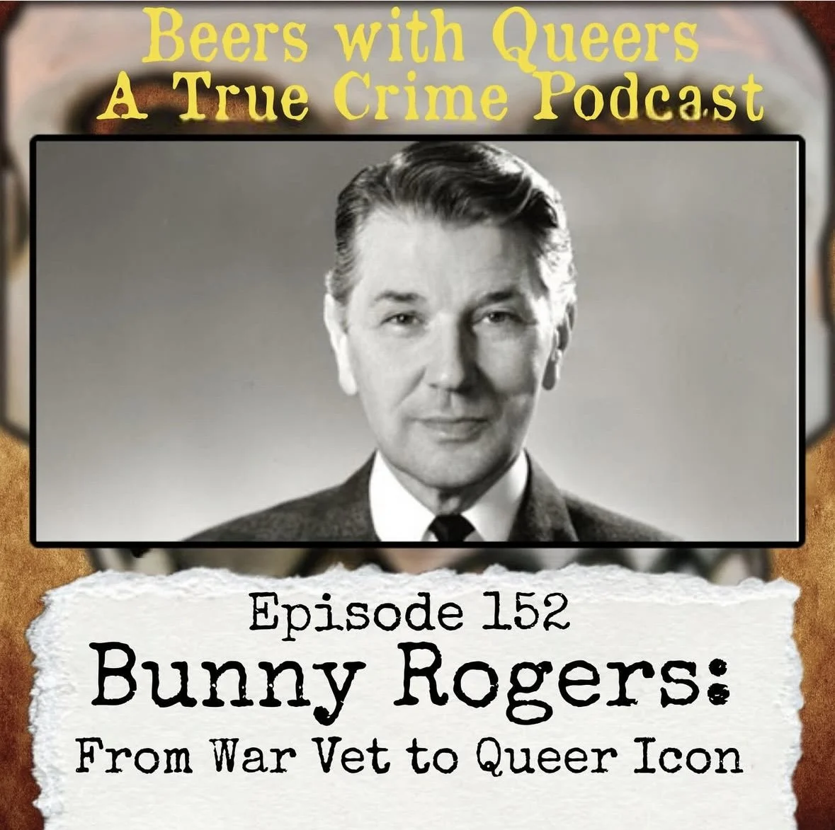 Beers With Queers True Crime Podcast LGBTQ queer history  mystery  gay justice pride 152.PNG