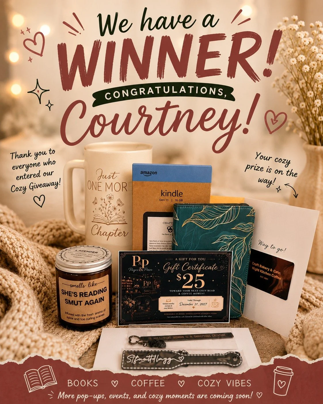 ✨ WE HAVE A WINNER ✨

Congratulations to Courtney &mdash; the winner of our Pages &amp; Pours Cozy Giveaway! ☕📚💛

We are so excited for you to receive this bundle of bookish joy, cozy vibes, and a little something special just for you.

To everyone