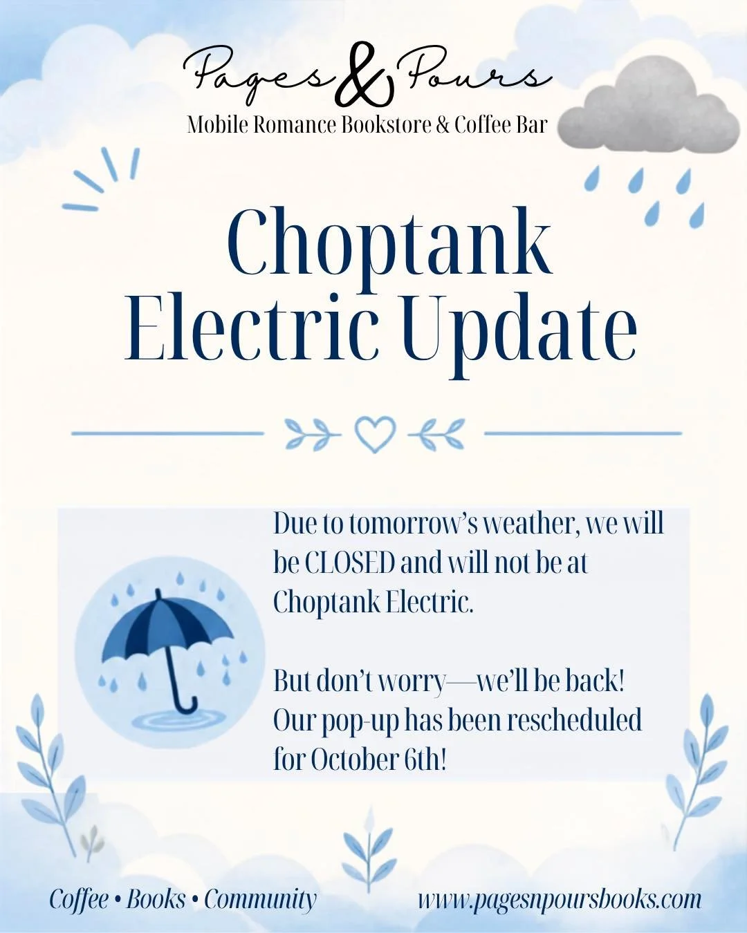 ☔ WEATHER UPDATE ☔

Due to the weather, we will be closed tomorrow, Tuesday, September 22nd, and we won&rsquo;t be opening at Choptank Electric as planned.

The good news? We already have a new date! 🤎☕📚

We&rsquo;ll see you at Choptank Electric on