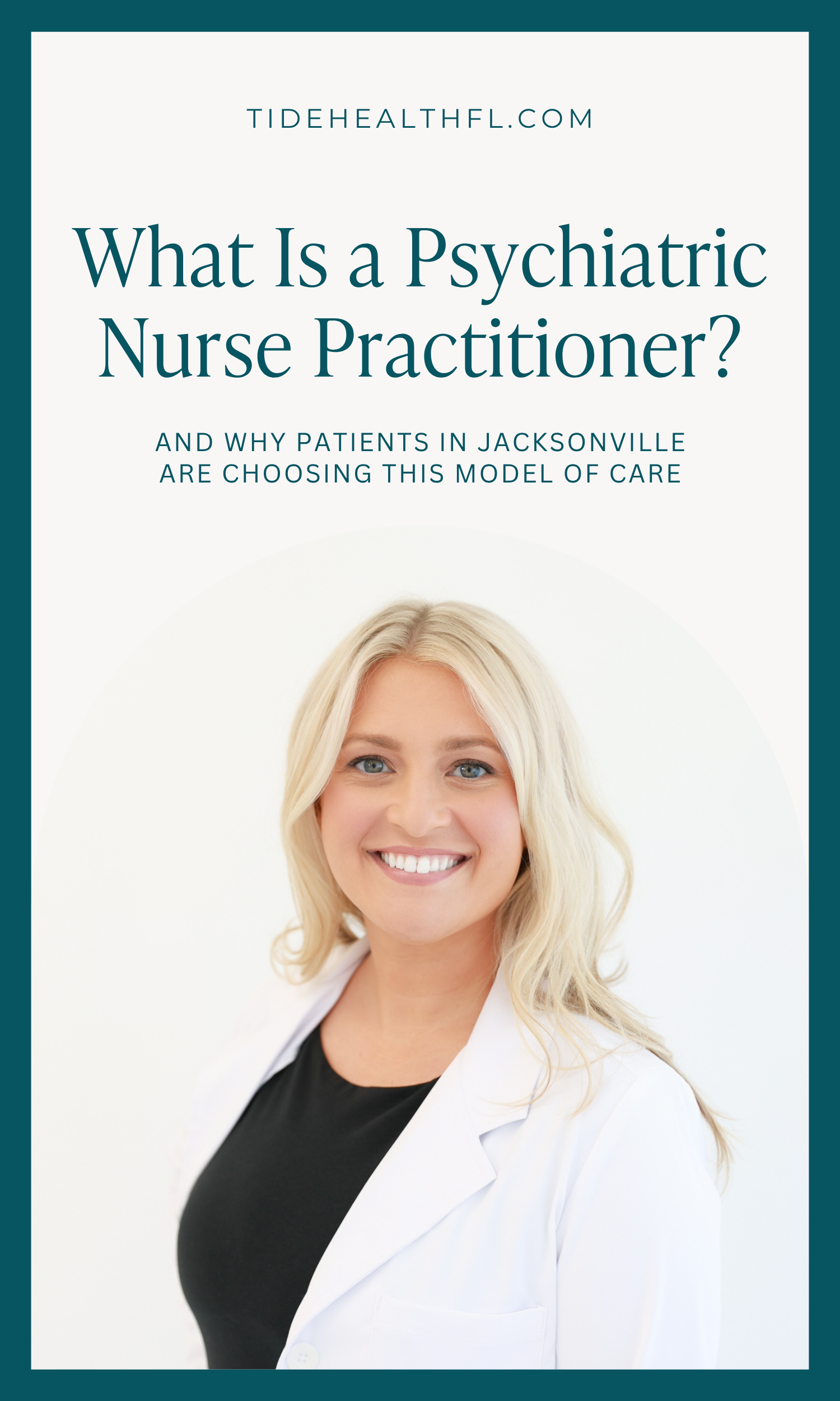 What Is a Psychiatric Nurse Practitioner -- and Why Patients in Jacksonville Are Choosing This Model of Care